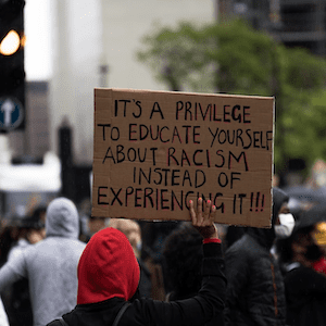 It is a privilege to educate yourself about racism